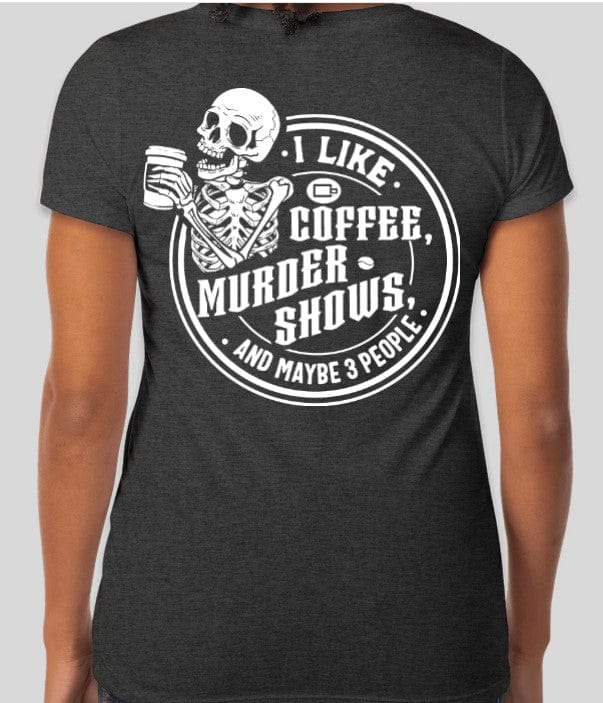 Coffee & Murder Shows Shirts & Sweatshirts - Image 8